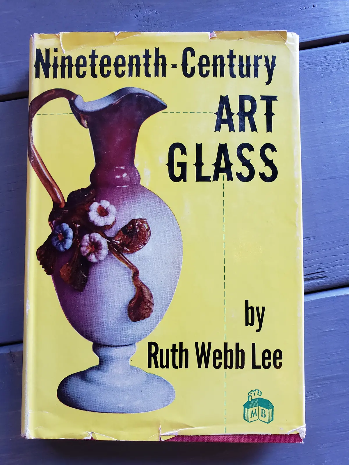 Nineteenth Century Art Glass By Ruth Webb Lee 1