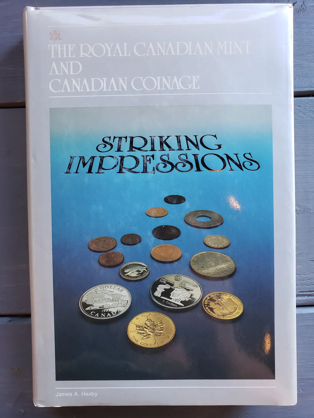 Striking Impressions: The Royal Canadian Mint And Canadian Coinage 1