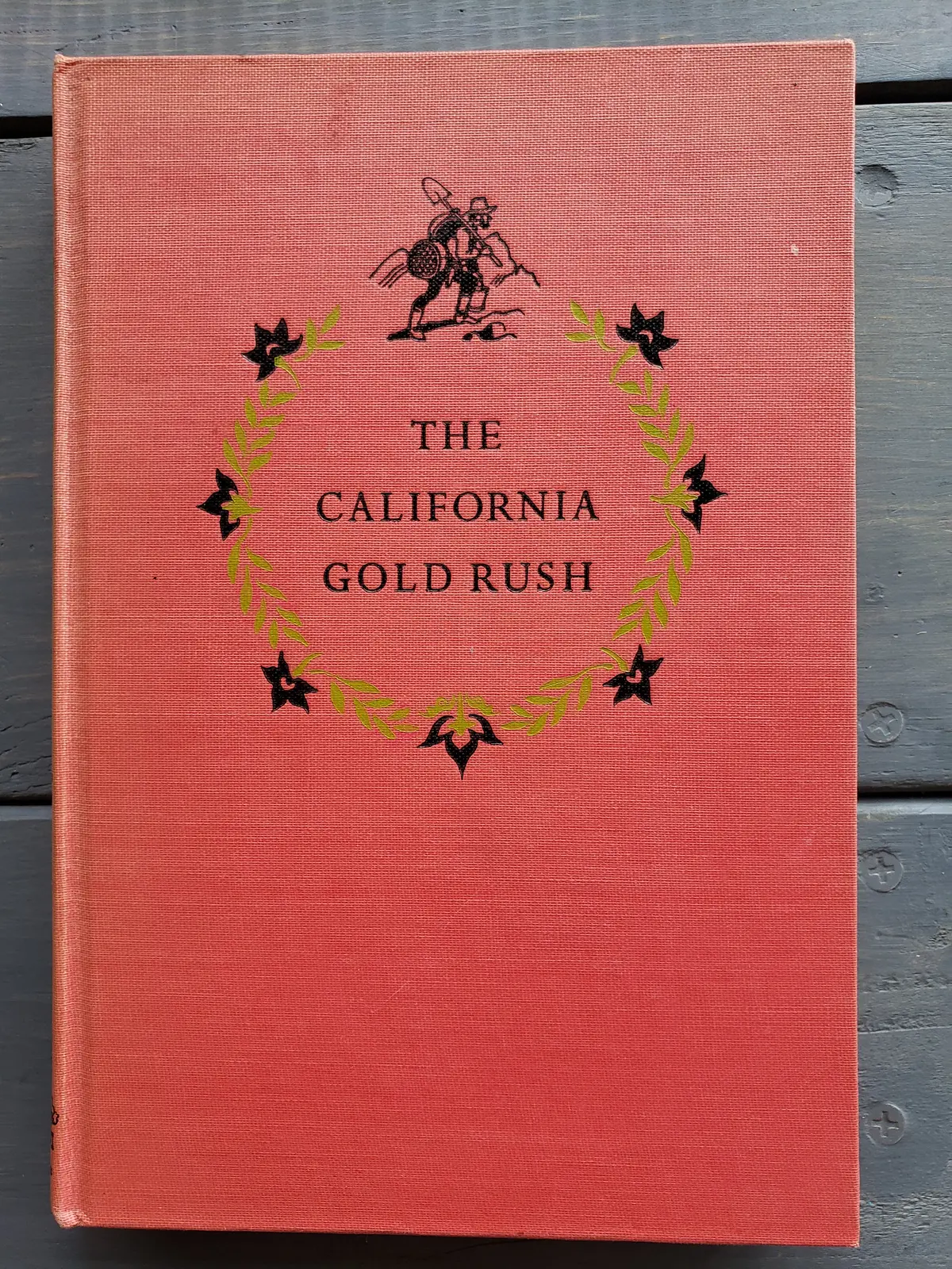 The California Gold Rush (1950) By May Mcneer 1
