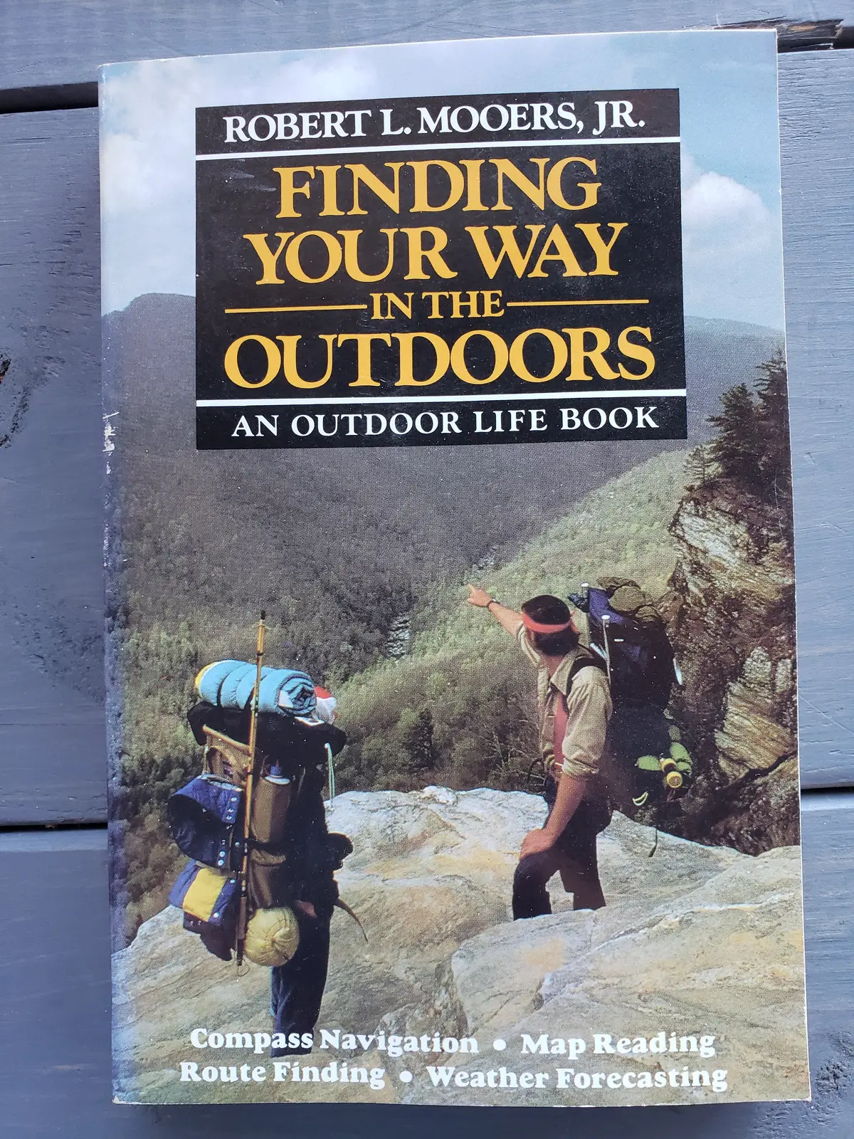 Finding Your Way In The Outdoors By Robert L. Mooers, Jr. 1