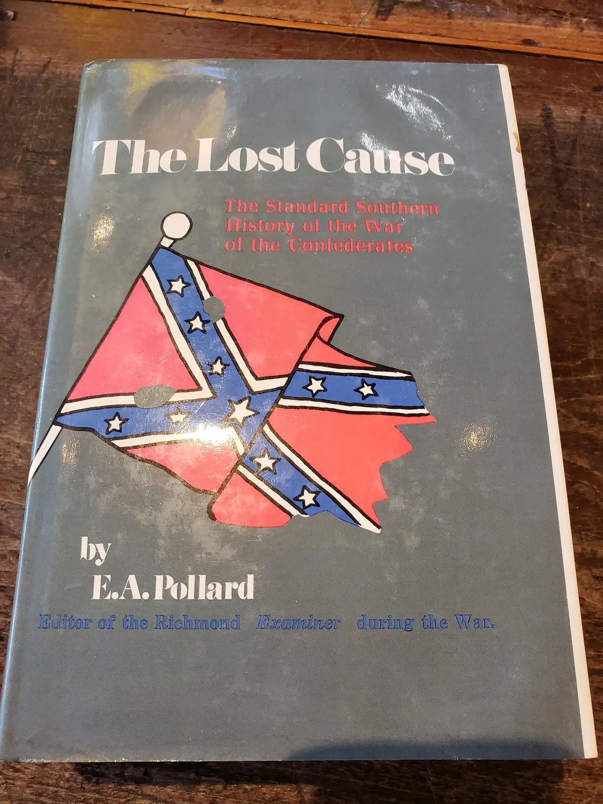 The Lost Cause By E.A. Pollard 1