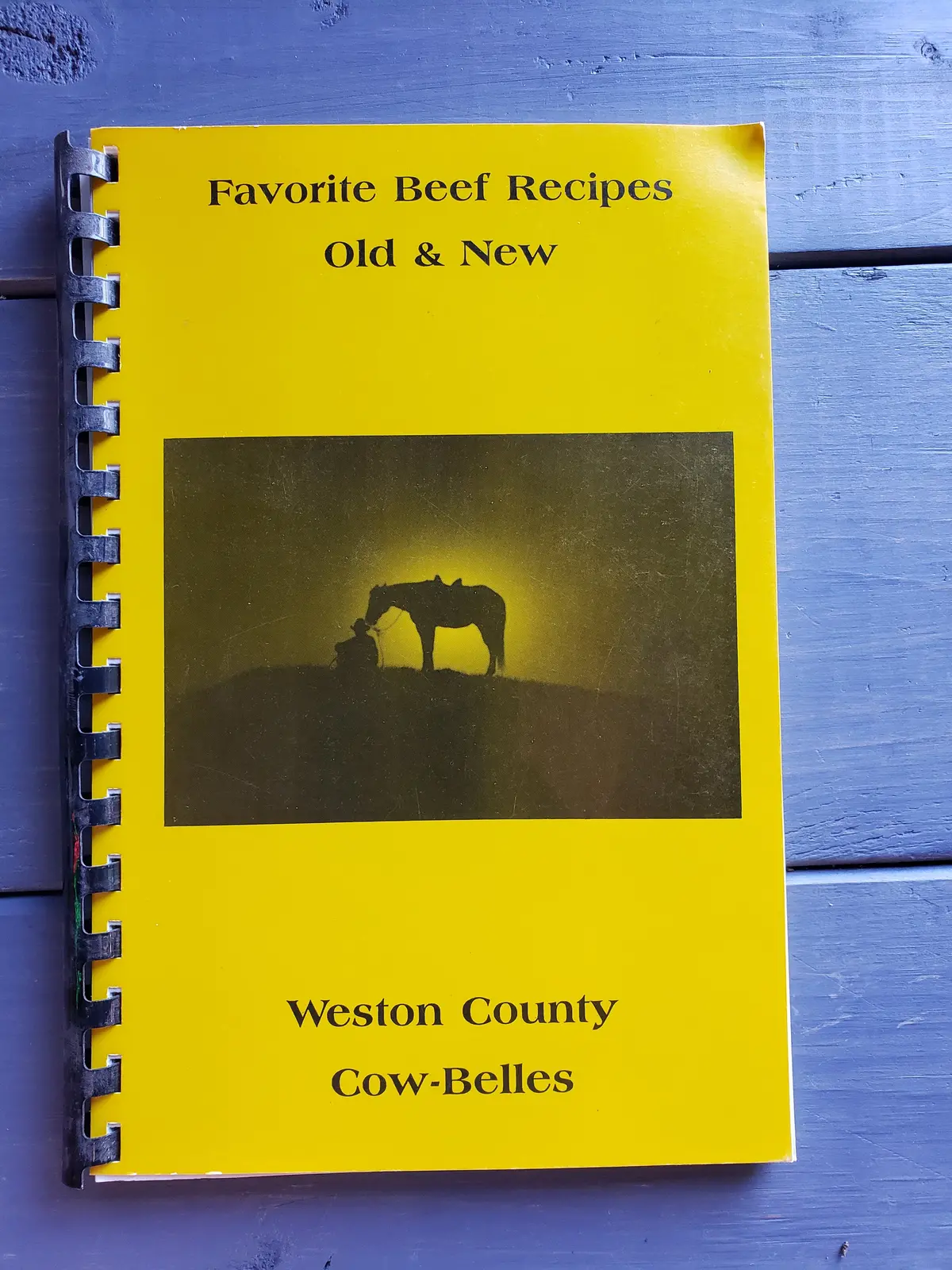 Weston County Cow-Belles Favorite Beef Recipes Old & New 1