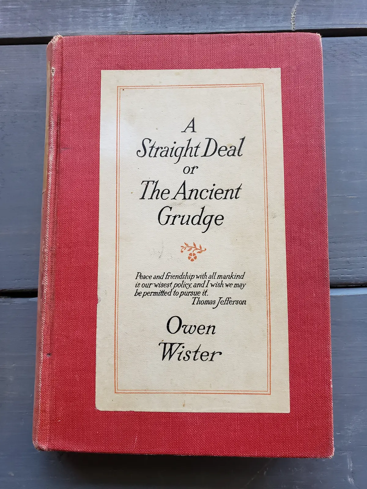 (1920) Owen Wister, A Straight Deal Or The Ancient Grudge 1