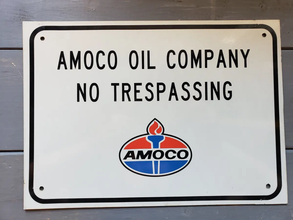 Amoco Oil Company No Trespassing Sign 1