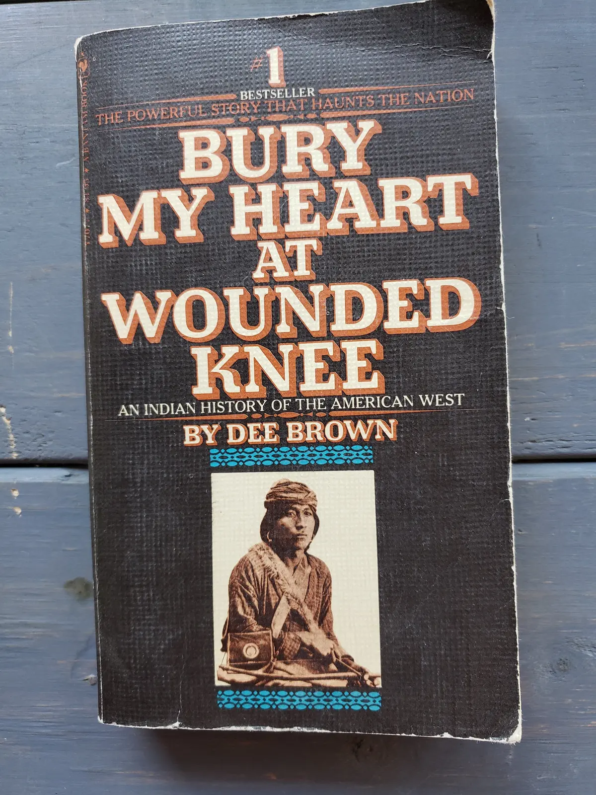 Bury My Heart At Wounded Knee By Dee Brown 1
