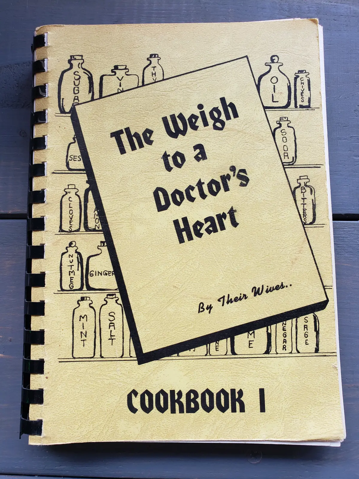 The Weigh To A Doctor's Heart By Their Wives.. Cookbook I 1