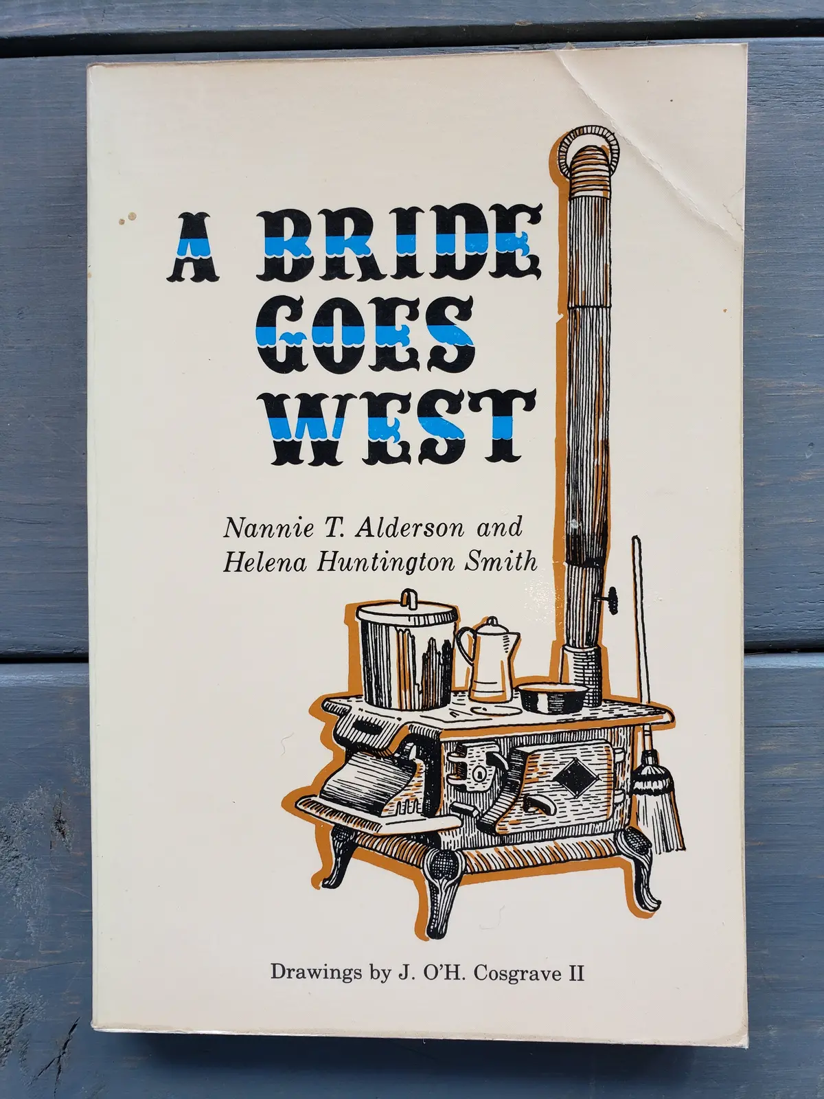A Bride Goes West By Nannie Alderson And Helena Smith (1969) 1