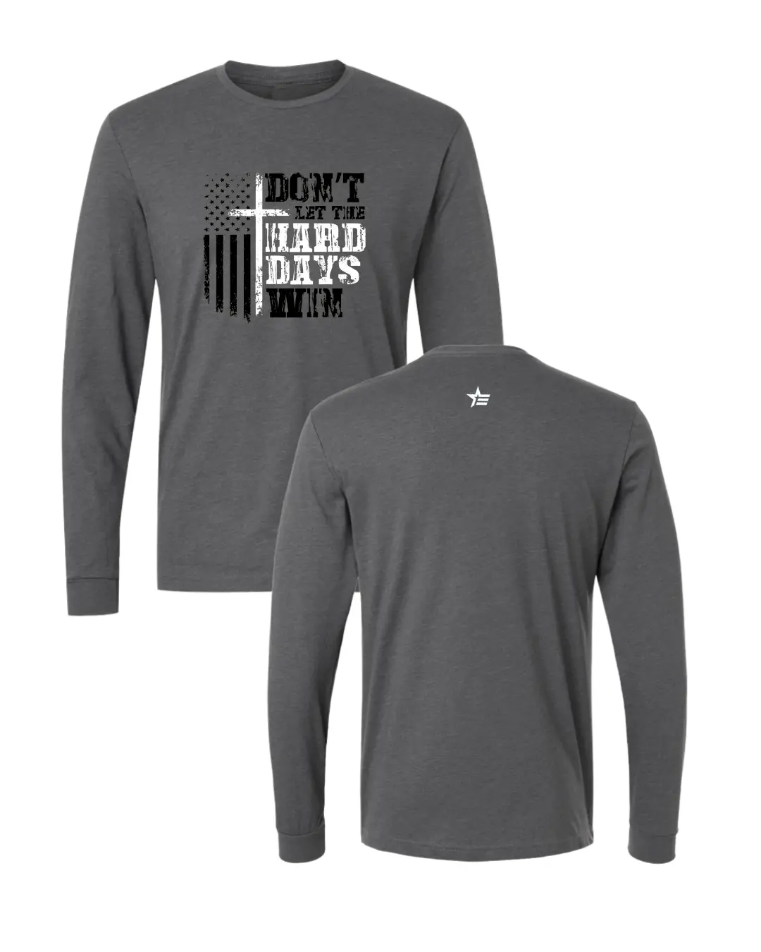 Hard Days Long Sleeve 1