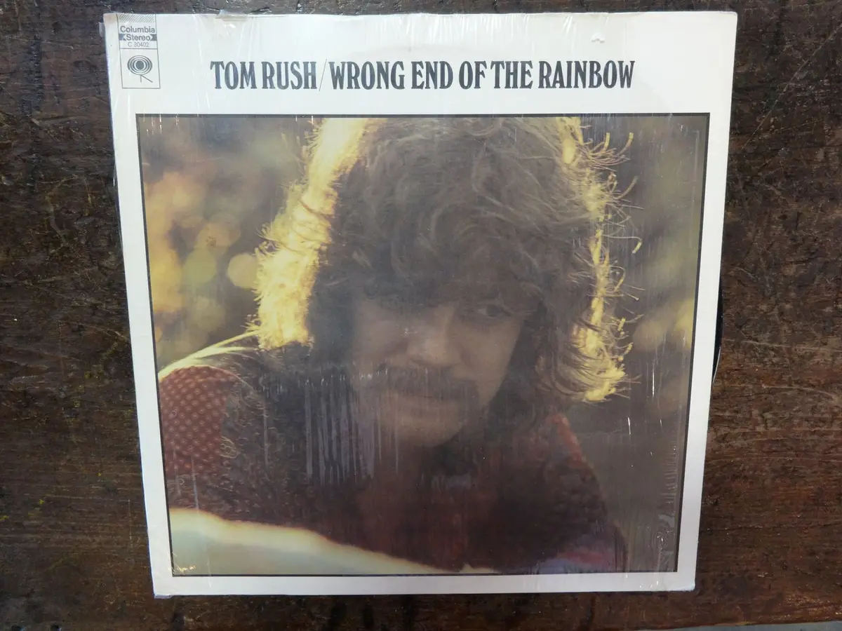 Tom Rush, Wrong End Of The Rainbow 1